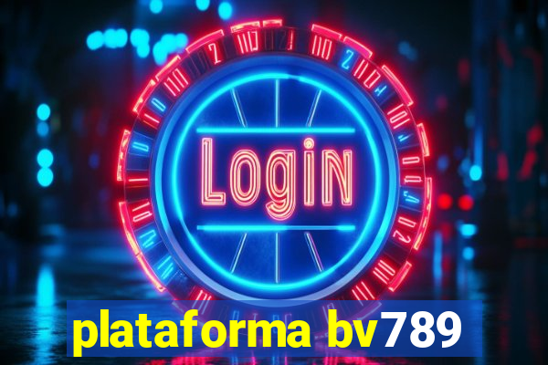 plataforma bv789